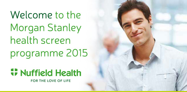 Welcome to the Morgan Stanley health screen programme 2015 | Nuffield Health